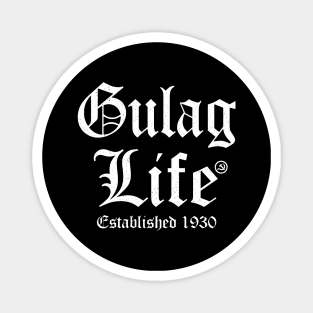 Gulag Life Magnet